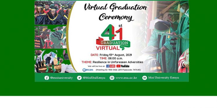 Notice of the 41st Graduation Ceremony (Virtual) Friday 13th August, 2021